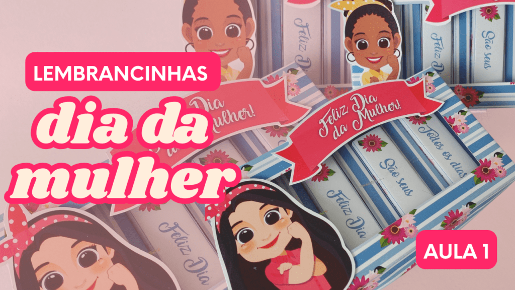 Lembrancinha dia da mulher personalizada